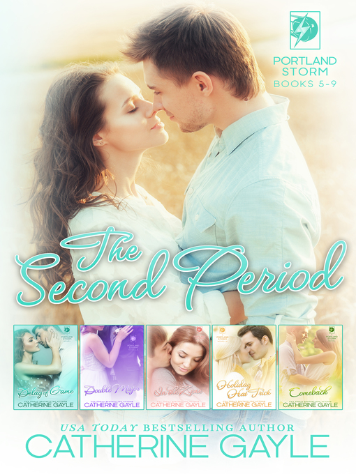 Title details for Portland Storm: The Second Period by Catherine Gayle - Available
